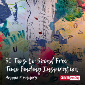30 Tips to Spend Free Time Finding Inspiration for Creative Projects