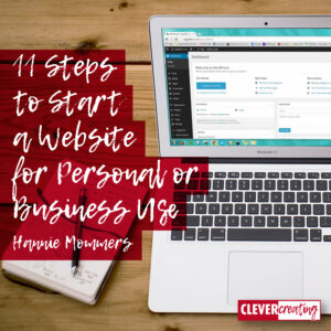 11 Steps to Start a Website for Personal or Business Use