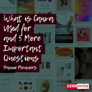 What is Canva Used for and 5 More Important Questions