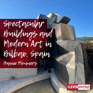 Spectacular Buildings and Modern Art in Bilbao, Spain