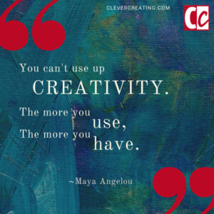 Quote: You can't use up creativity.