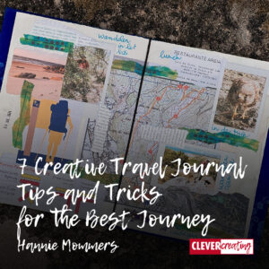 7 Creative Travel Journal Tips and Tricks for the Best Journey